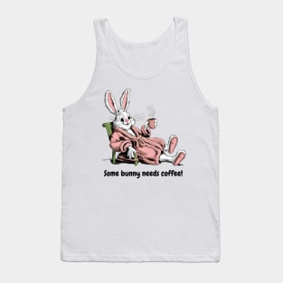 Some Bunny Needs Coffee, Easter Bunny Tank Top